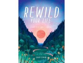 Livro rewild your life de sarah stirling (inglês)
