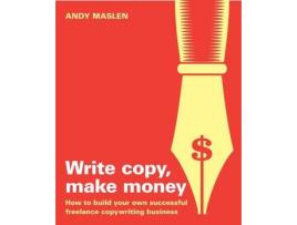 Livro write copy make money de andy maslen (inglês)