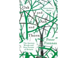 Livro oak and ash and thorn de peter fiennes (inglês)