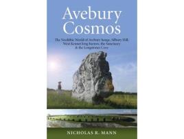 Livro Avebury Cosmos - The Neolithic World of Avebury henge, Silbury Hill, West Kennet long barrow, the Sanctuary & the Longstones Cove (Inglês)