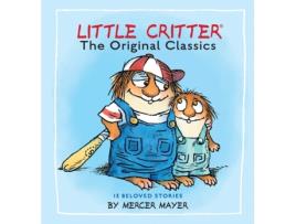 Livro little critter: the original classics (little critter) de mercer mayer (inglês)