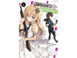 Livro combatants will be dispatched!, vol. 2 (light novel) de natsume akatsuki (inglês)