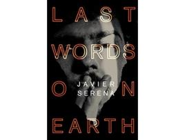 Livro last words on earth de javier serena (inglês)