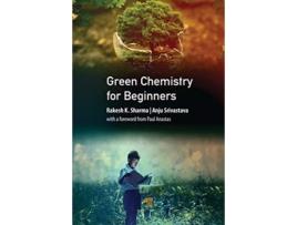 Livro green chemistry for beginners de edited by anju srivastava , edited by rakesh k sharma (inglês)