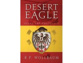 Livro desert eagle de r p wollbaum (inglês)