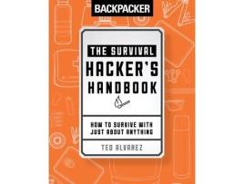 Livro backpacker the survival hacker's handbook de ted alvarez,ted alvarez (inglês)