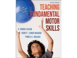 Livro teaching fundamental motor skills de a. vonnie colvin,nancy j. egner markos,pamela j. walker (inglês)