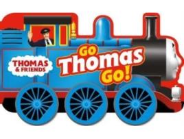 Livro thomas & friends: go thomas, go! (a shaped board book with wheels) de farshore (inglês)