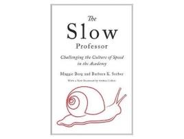 Livro the slow professor de maggie berg,barbara k. seeber (inglês)