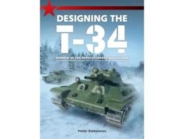 Livro designing the t-34 de peter samsonov (inglês)