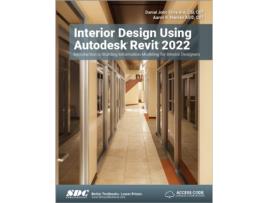 Livro interior design using autodesk revit 2022 de daniel john stine,aaron r. hansen (inglês)