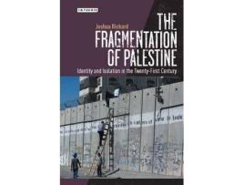 Livro the fragmentation of palestine de joshua rickard (inglês)