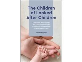 Livro the children of looked after children de roberts, louise (author, the children of looked after children) (inglês)