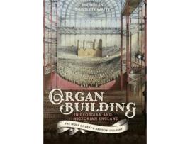 Livro organ-building in georgian and victorian england de nicholas (royalty account) thistlethwaite (inglês)