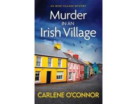 Livro murder in an irish village de carlene o'connor (inglês)