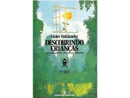 Livro Descobrindo crianças - a abordagem gestáltica com crianças e adolescentes de Violet Oaklander (Português)