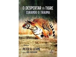 Livro O despertar do tigre - curando o trauma de Peter A. Levine (Português)