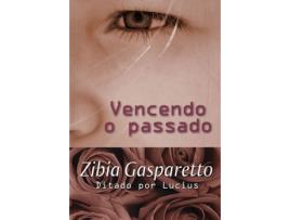 Livro Vencendo o passado de Zibia Gasparetto (Português)