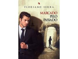 Livro Marcado pelo passado de Floriano Serra (Português)