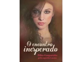 Livro O encontro inesperado de Zibia Gasparetto (Português)