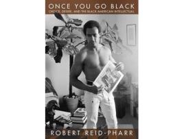 Livro once you go black de robert f. reid-pharr (inglês)