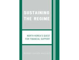 Livro sustaining the regime de robert d. wallace (inglês)