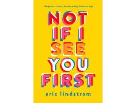 Livro not if i see you first de eric lindstrom (inglês)