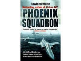 Livro phoenix squadron de rowland white (inglês)