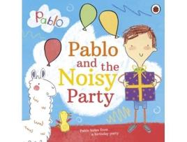 Livro pablo pablo and the noisy party de pablo (inglês)