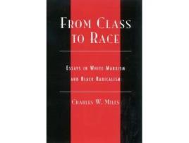 Livro from class to race de charles mills (inglês)