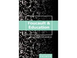 Livro foucault and education primer de gail mcnicol jardine (inglês)