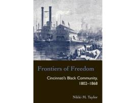 Livro frontiers of freedom de nikki m. taylor (inglês)