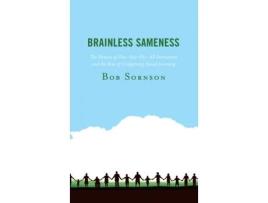 Livro brainless sameness de sornson, bob, ph.d. (inglês)