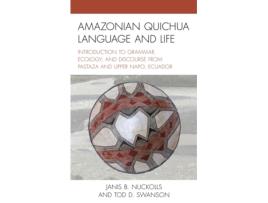 Livro amazonian quichua language and life de janis b. nuckolls,tod d. swanson (inglês)