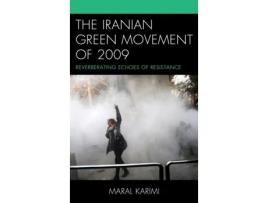 Livro the iranian green movement of 2009 de maral karimi (inglês)