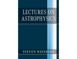 Livro lectures on astrophysics de weinberg, steven (university of texas, austin) (inglês)