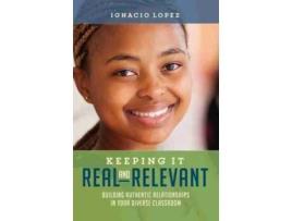 Livro keeping it real and relevant de ignacio lopez (inglês)