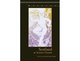Livro scotland as science fiction de caroline mccracken-flesher (inglês)