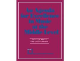 Livro agenda for excellence in music at the middle level de menc: the national association for music education (inglês)