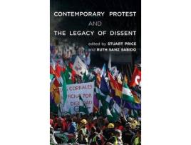 Livro contemporary protest and the legacy of dissent de edited by ruth sanz sabido edited by stuart price (inglês)