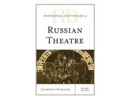 Livro historical dictionary of russian theatre de laurence senelick (inglês)