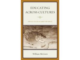 Livro educating across cultures de william mcgrew (inglês)