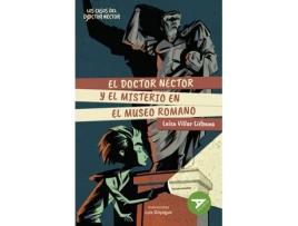 Livro El Doctor Néctor Y El Misterio En El Museo Romano de Villar Liébana, Luisa (Castelhano)