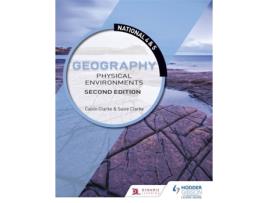 Livro national 4 & 5 geography: physical environments, second edition de calvin clarke,susan clarke (inglês)