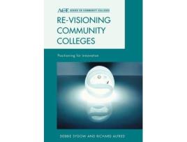 Livro re-visioning community colleges de debbie sydow,richard l. alfred (inglês)