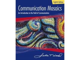 Livro communication mosaics intro field of communication de wood, julia (university of north carolina, chapel hill) (inglês)