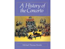 Livro a history of the concerto de michael thomas roeder (inglês)