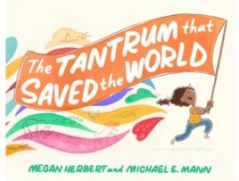 Livro tantrum that saved the world de megan herbert,michael e. mann (inglês)