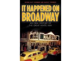 Livro it happened on broadway de myrna katz frommer,harvey frommer (inglês)