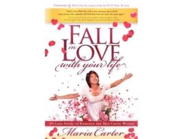 Livro fall in love with your life de maria carter (inglês)
